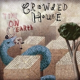 Crowded House - Time On Eartth