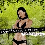Various artists - Trance Maniacs Party vol.21 (Listen It Carefully) (Unmixed)