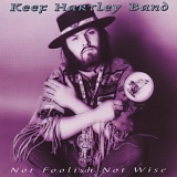 Keef Hartley Band - Not Foolish Not Wise