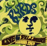 Byrds - Live at the Fillmore West February 1969