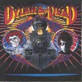 Bob Dylan - Dylan & The Dead