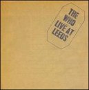 The Who - Live At Leeds