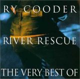 Ry Cooder - River Rescue - The Very Best Of