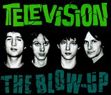 Television - The Blow Up