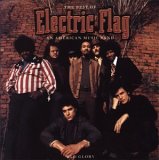 Electric Flag - Old Glory [the Best of the Electric Boys]