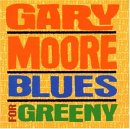 Gary Moore - Blues For Greeny