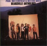 Paul Butterfield - Bearsville Anthology