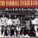 Marshall Tucker Band - Heard It In A Love Song