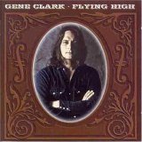 Gene Clark - Flying High