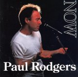 Paul Rodgers - Now & Live (Disc 1 - Now)
