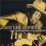 John Lee Hooker - John Lee Hooker - The Definitive Collection