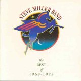 Steve Miller Band - Best of 1968 - 1973