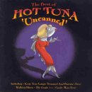 Hot Tuna - Uncanned (Best of)
