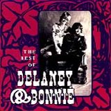 Delaney & Bonnie - The Best Of Delaney & Bonnie