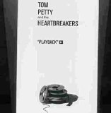 Tom Petty And The Heartbreakers - Playback