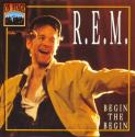 R.E.M. - Begin the Begin