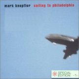 Mark Knopfler - Sailing To Philadelphia
