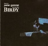 Peter Gabriel - Birdy