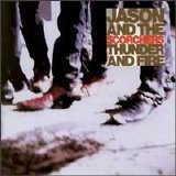 Jason & the Scorchers - Thunder And Fire