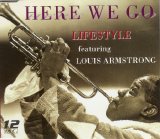Lifestyle featuring Louis Armstrong - Here We Go