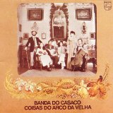 Banda do Casaco - Coisas do Arco da Velha - sem INFO