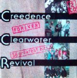 Creedence Clearwater Revival - CCR Forever - 36 Greatest Hits