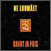 Ne Luumäet - Rahat ja Pois