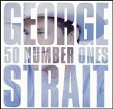 George Strait - 50 Number Ones Disc 1