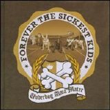 Forever the Sickest Kids - Underdog Alma Mater