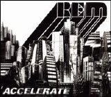 R.E.M. - Accelerate