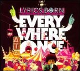 Lyrics Born - Everywhere at Once