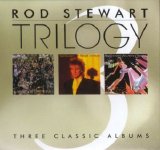 Rod Stewart - Trilogy