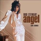 rod stewart - angel: the love songs