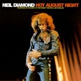 Neil Diamond - Hot August Night Disc 1