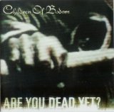 Children Of Bodom - Are You Dead Yet?