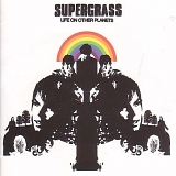 Supergrass - Life On Other Planets