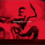 Femi Kuti - Fight to Win