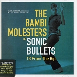 The Bambi Molesters - Sonic Bullets