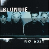 Blondie - No Exit