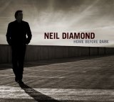 Neil Diamond - Home Before Dark