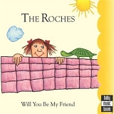 The Roches - Will You Be My Friend?