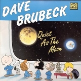 Dave Brubeck - Quiet as the Moon
