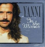 Yanni - In The Mirror