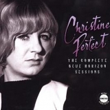 Perfect, Christine - The Complete Blue Horizon Sessions