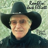 Ramblin' Jack Elliott - Friends of Mine