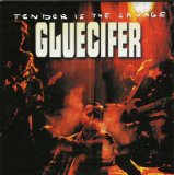 Gluecifer - Tender Is The Savage