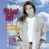 Michael Ruff - Speaking in Melodies