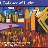 The Mark Kleinhaut Trio - A Balance of Light