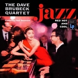 The Dave Brubeck Quartet - Jazz: Red Hot & Cool