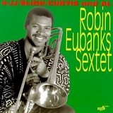 Robin Eubanks - 4-JJ - Slide - Curtis and Al